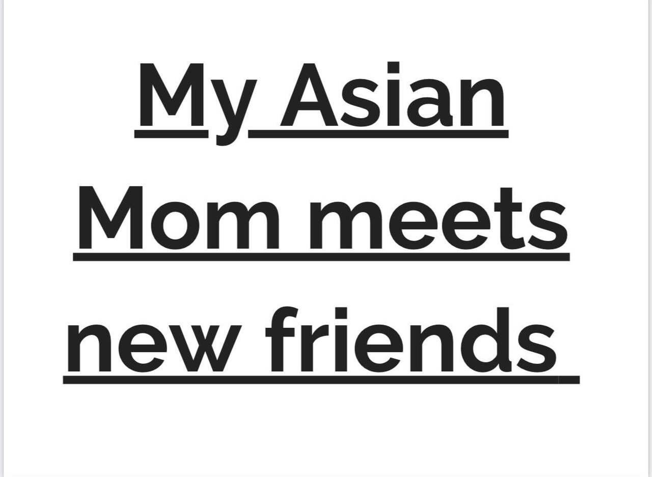My Asian Mom Meets New Friends chapter 1 page 1 full