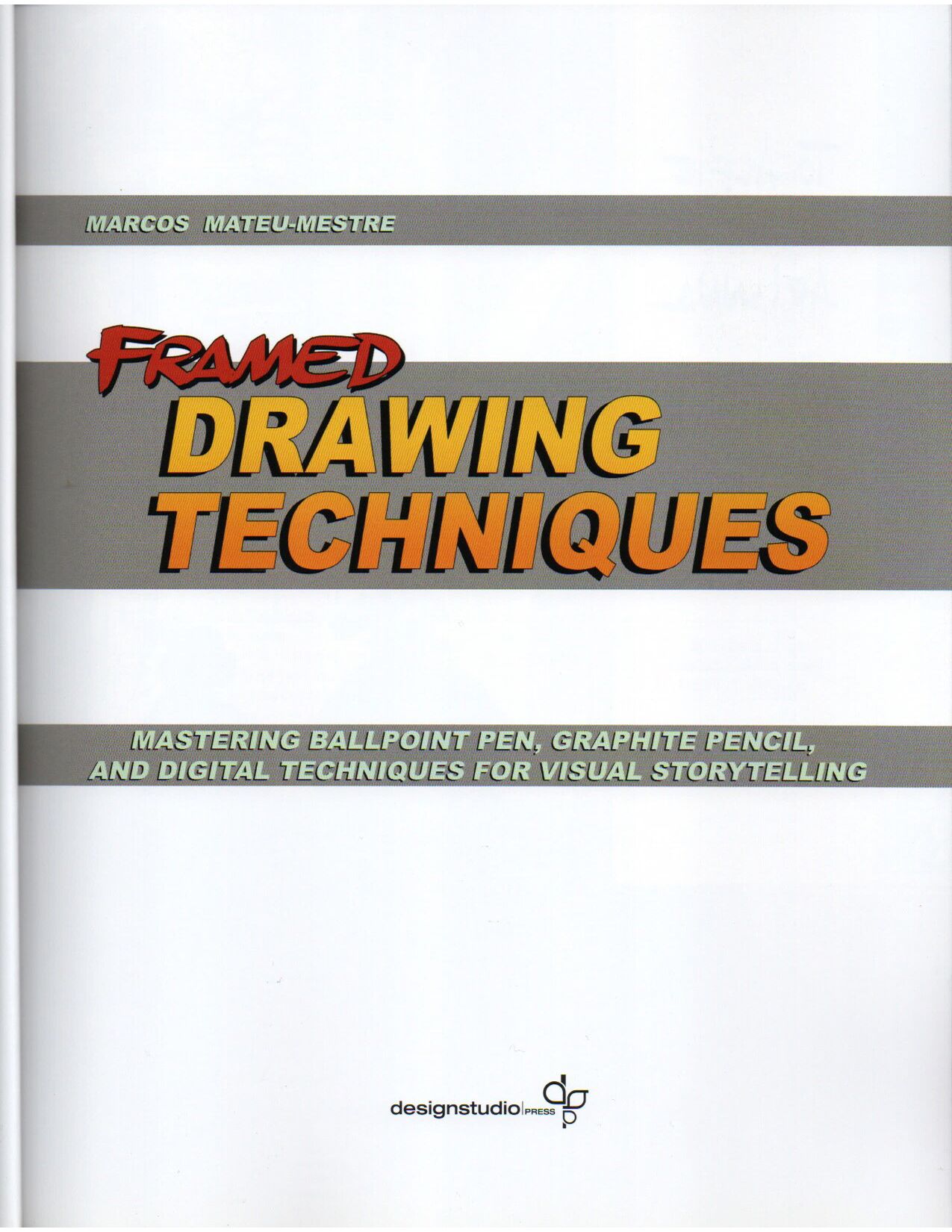 Framed Drawing Techniques: Mastering Ballpoint Pen, Graphite Pencil, and Digital Tools for Visual Storytelling page 4 full