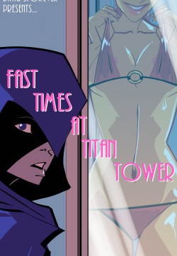 Fast Times at Titans Tower