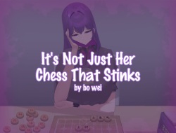 It's Not Just Her Chess That Stinks