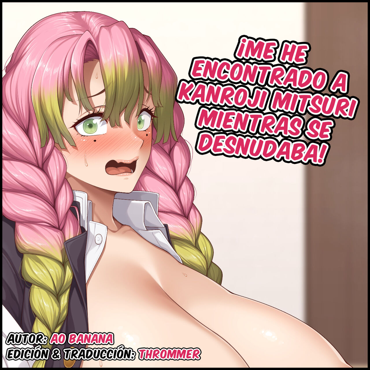 ¡Me he encontrado a Kanroji Mitsuri mientras se desnudaba! - Kanroji Mitsuri Kigae Souguu Rakkiisukebe page 1 full