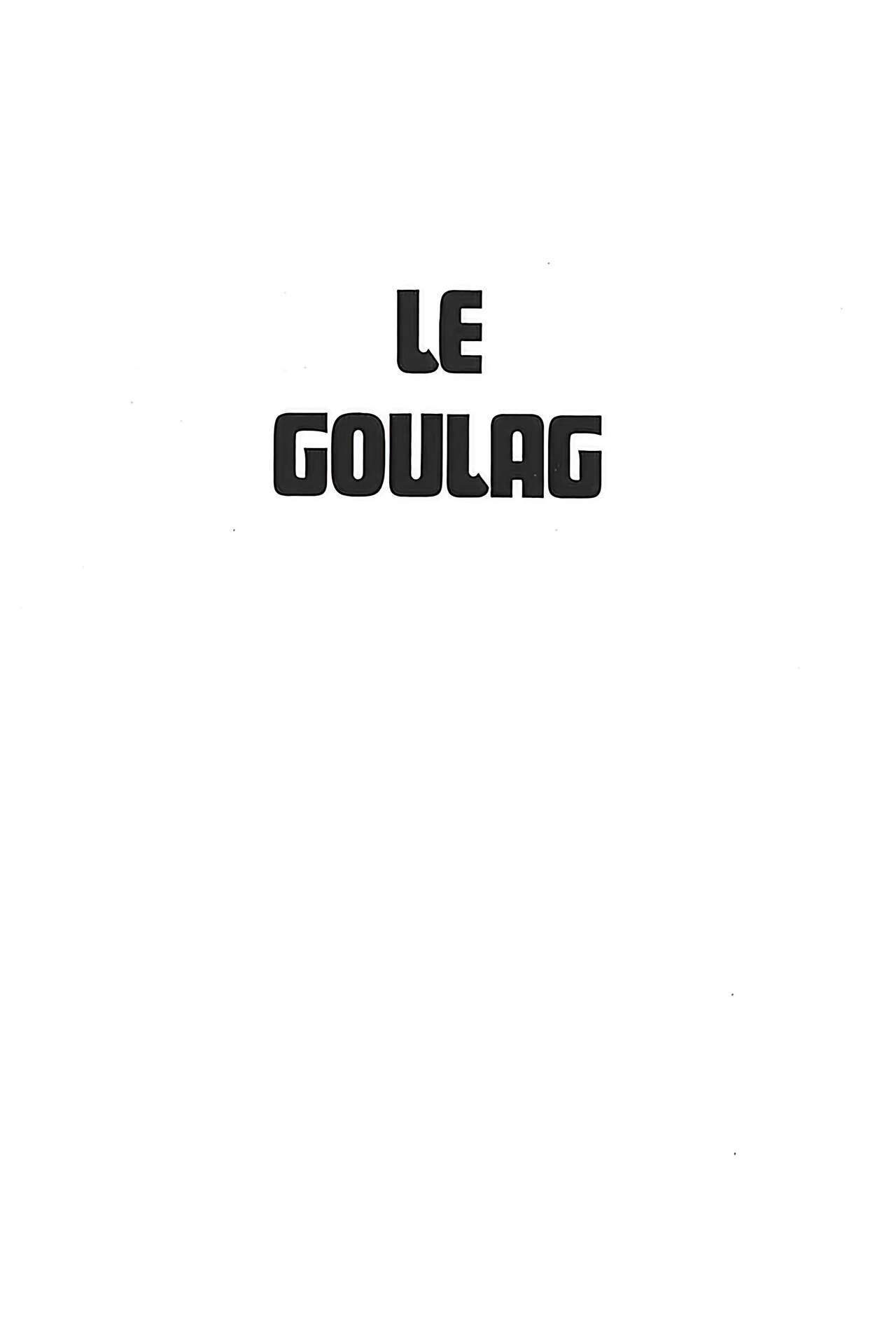 Le Goulag N.1 bis - Le Malgré moi page 2 full
